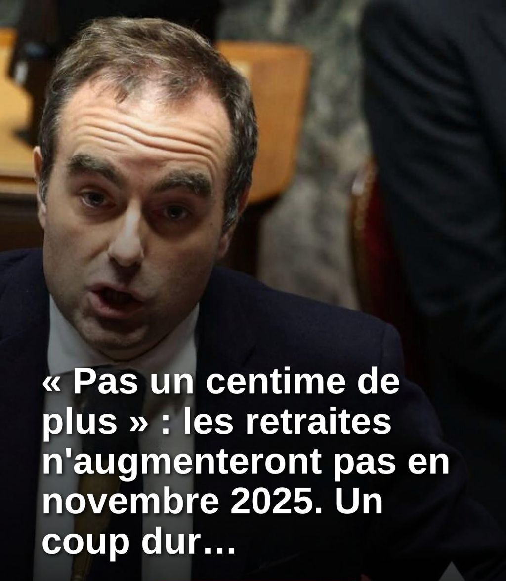 « Pas un centime de plus » pour les retraités en novembre, un coup dur pour des millions de contribuables